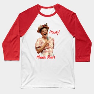 Minnie Pearl Howdy! Baseball T-Shirt